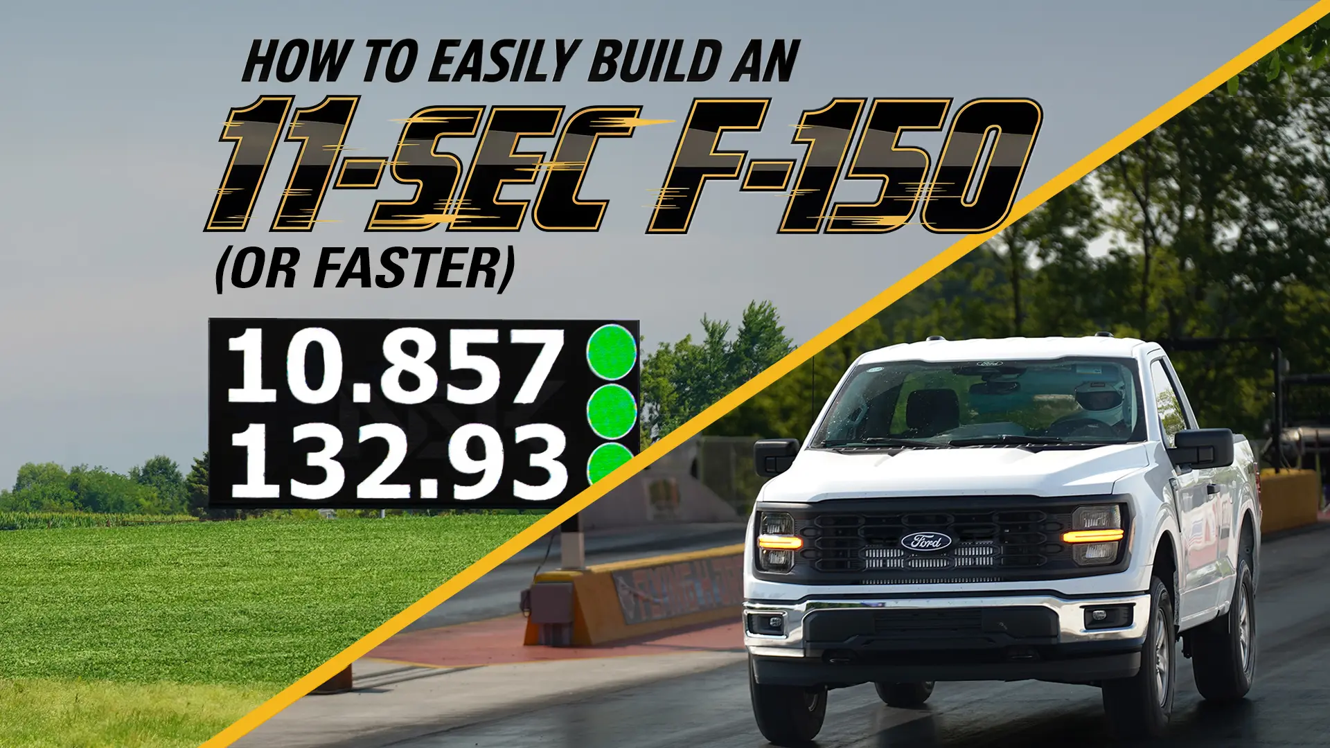 HOW TO EASILY BUILD AN 11-SEC (OR FASTER) F-150